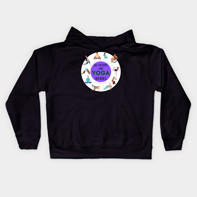 All Bodies Are Yoga Bodies Kids Hoodie by Jenny Jenny Yoga